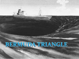 BERMUDA TRIANGLE 