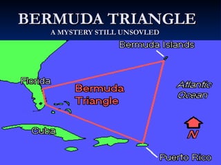 BERMUDA TRIANGLE A MYSTERY STILL UNSOVLED 