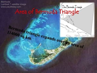 Area of Bermuda Triangle
 