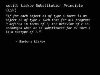 soLid: LiskovSubstitutionPrinciple (LSP)Email SenderFileReaderServiceDatabaseIFileFormat ReaderFlat FileXML FileDatabase Connection File