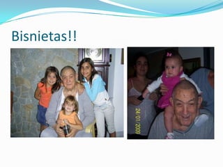 Bisnietas!!