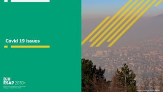 Covid 19 issues
Photo: Sarajevo, Jasmin Agovic
 