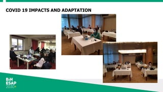 COVID 19 IMPACTS AND ADAPTATION
 