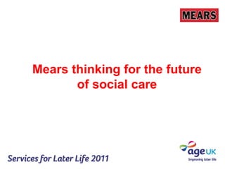 Mears thinking for the future of social care 