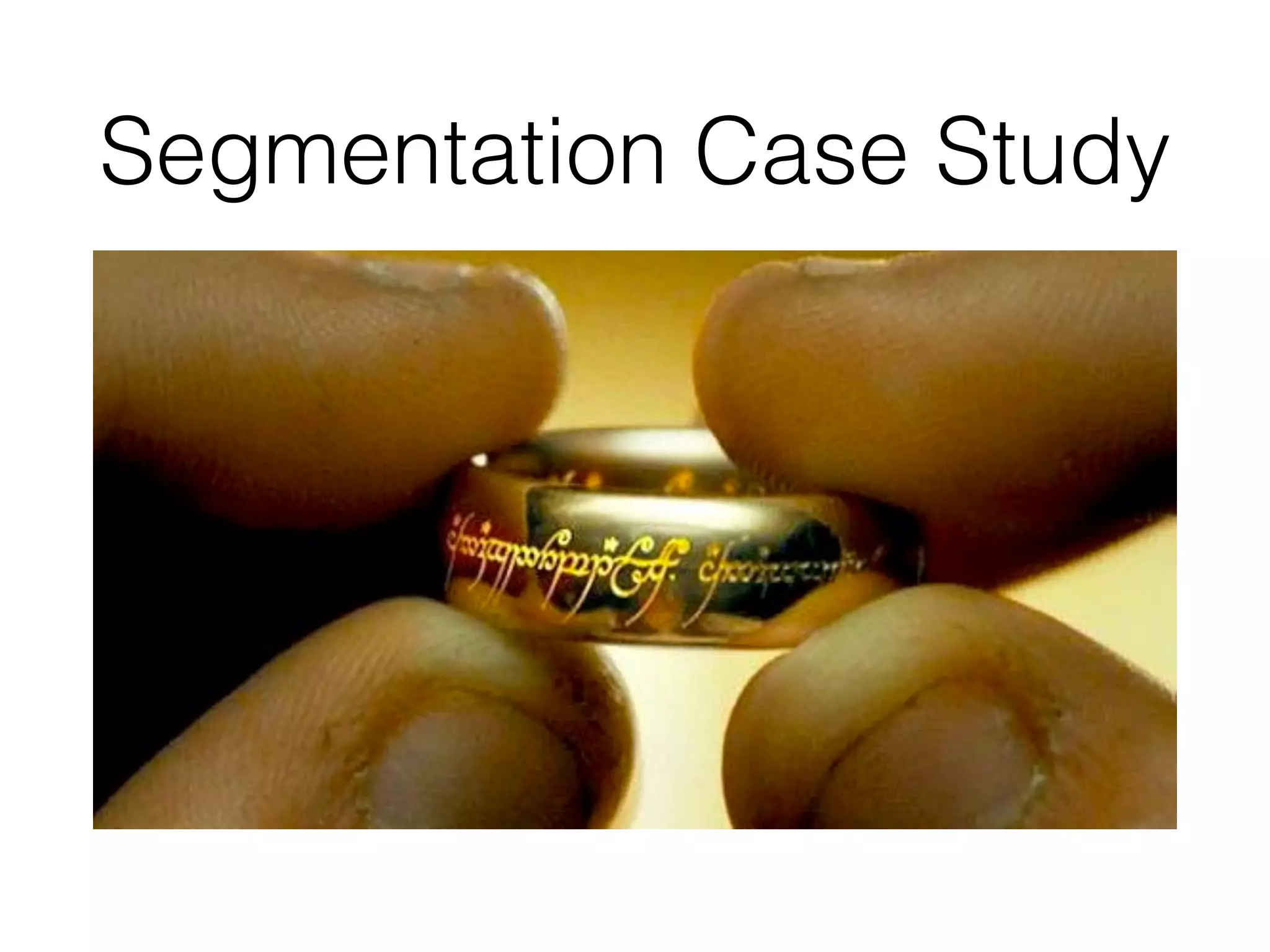 Segmentation Case Study
 
