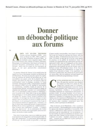 Bernard Cassen, «Donner un débouché politique aux forums» in Manière de Voir 75, juin-juillet 2004, pp.90-91




                                                                                                           1
 