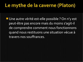  Une autre vérité est-elle possible ? On n’y est
  peut-être pas encore mais du moins s’agit-il
  de comprendre comment nous fonctionnons
  quand nous restituons une situation vécue à
  travers nos souffrances.
 
