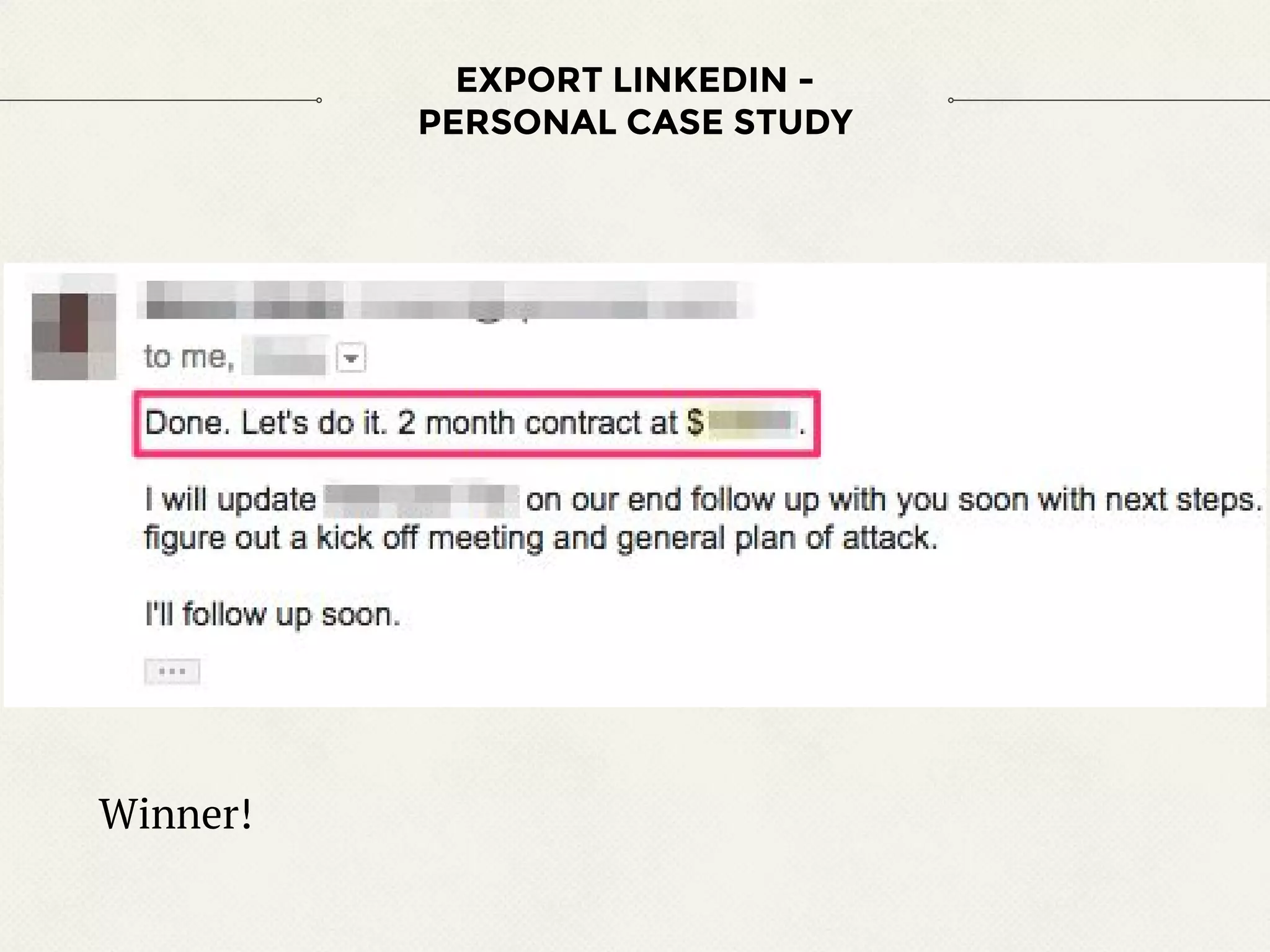 EXPORT LINKEDIN -
PERSONAL CASE STUDY
Winner!
 