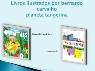 Livro das quintas




          trocoscópio
 