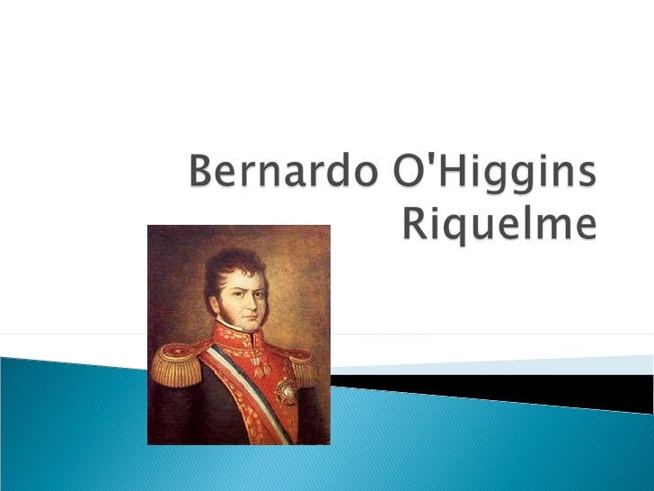 Bernardo O Higgins Riquelme