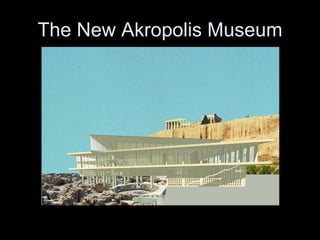 The New Akropolis Museum 