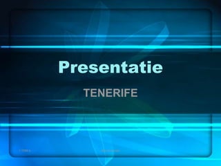 Presentatie TENERIFE 1 TRM b 1 BerndAmeel 