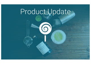Product Update
 