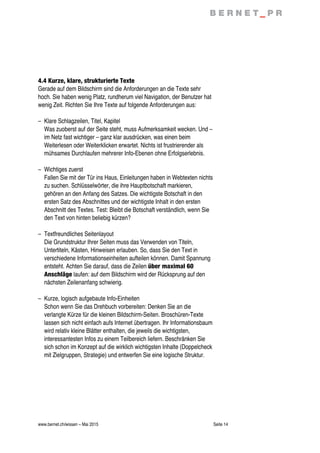 www.bernet.ch/wissen – Mai 2015 Seite 14
4.4 Kurze, klare, strukturierte Texte
Gerade auf dem Bildschirm sind die Anforder...
