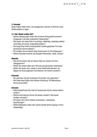 www.bernet.ch/wissen – Mai 2015 Seite 5
3. Konzept
Diese Fragen helfen Ihnen, die strategischen Leitlinien im Rahmen eines...