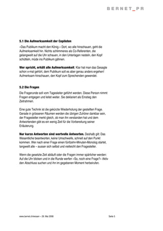 www.bernet.ch/wissen – 29. Mai 2008 Seite 5
5.1 Die Aufmerksamkeit der Copiloten
«Das Publikum macht den König.» Dort, wo ...