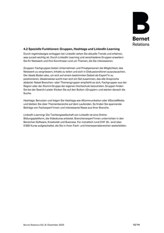 Bernet Relations AG | 8. Dezember 2020 12/14
4.2 Spezielle Funktionen: Gruppen, Hashtags und LinkedIn Learning
Durch regel...