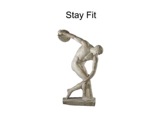 Stay Fit 
