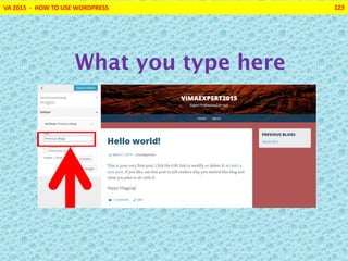 VA 2015 - HOW TO USE WORDPRESS 123
What you type here
 