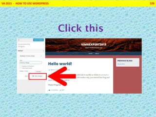 VA 2015 - HOW TO USE WORDPRESS 126
Click this
 