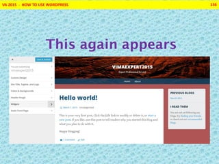 VA 2015 - HOW TO USE WORDPRESS 136
This again appears
 