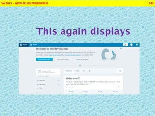 VA 2015 - HOW TO USE WORDPRESS 143
This again displays
 
