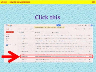 VA 2015 - HOW TO USE WORDPRESS 154
Click this
 