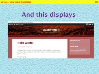 VA 2015 - HOW TO USE WORDPRESS 173
And this displays
 