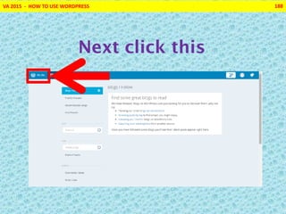 VA 2015 - HOW TO USE WORDPRESS 188
Next click this
 