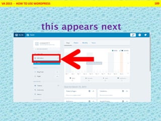 VA 2015 - HOW TO USE WORDPRESS 189
this appears next
 