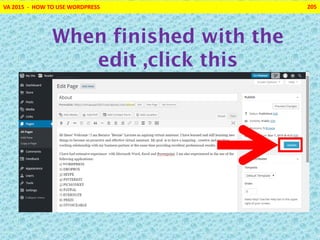 VA 2015 - HOW TO USE WORDPRESS 205
When finished with the
edit ,click this
 