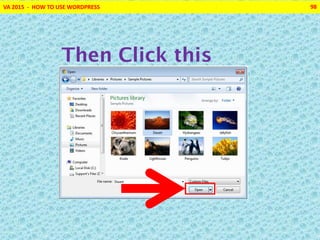 VA 2015 - HOW TO USE WORDPRESS 98
Then Click this
 