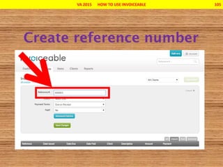 VA 2015 HOW TO USE INVOICEABLE 105
 