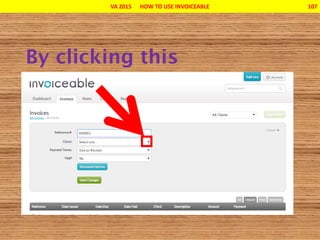VA 2015 HOW TO USE INVOICEABLE 107
 
