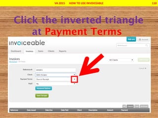 VA 2015 HOW TO USE INVOICEABLE 110
 