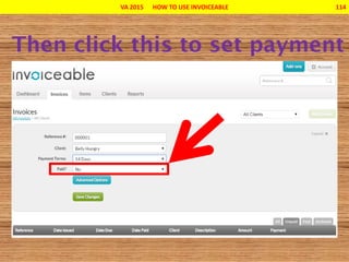 VA 2015 HOW TO USE INVOICEABLE 114
 