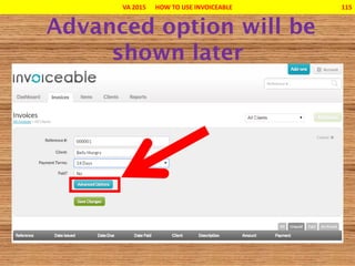 VA 2015 HOW TO USE INVOICEABLE 115
 