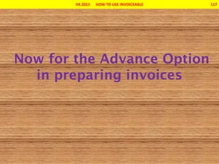 VA 2015 HOW TO USE INVOICEABLE 117
 