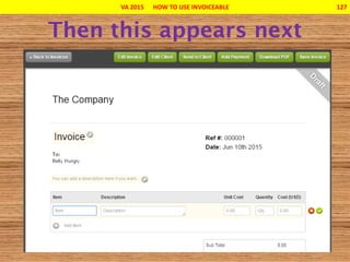 VA 2015 HOW TO USE INVOICEABLE 127
 