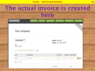 VA 2015 HOW TO USE INVOICEABLE 128
 