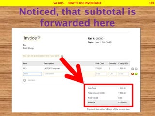 VA 2015 HOW TO USE INVOICEABLE 139
 