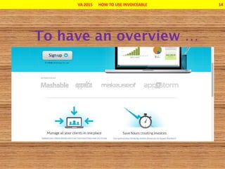 VA 2015 HOW TO USE INVOICEABLE 14
 