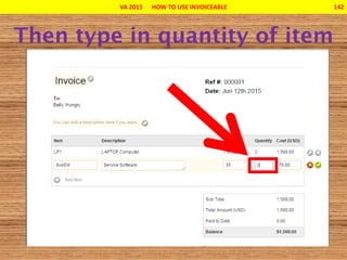 VA 2015 HOW TO USE INVOICEABLE 142
 