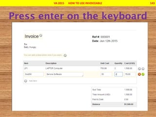 VA 2015 HOW TO USE INVOICEABLE 143
 