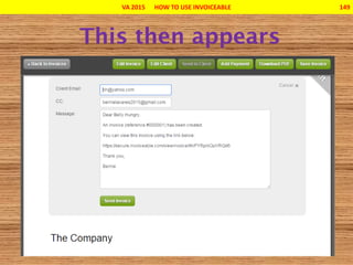 VA 2015 HOW TO USE INVOICEABLE 149
 