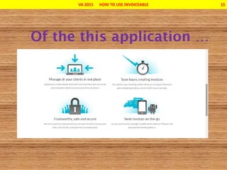 VA 2015 HOW TO USE INVOICEABLE 15
 