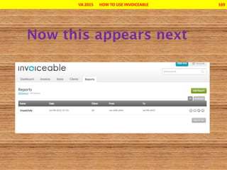VA 2015 HOW TO USE INVOICEABLE 169
 