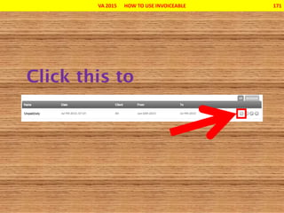 VA 2015 HOW TO USE INVOICEABLE 171
 