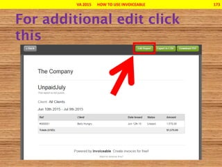 VA 2015 HOW TO USE INVOICEABLE 173
 