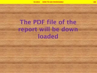 VA 2015 HOW TO USE INVOICEABLE 182
 